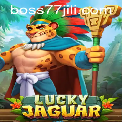 Exploring the Thrills of LuckyJaguar: Dive into the World of BOSS77